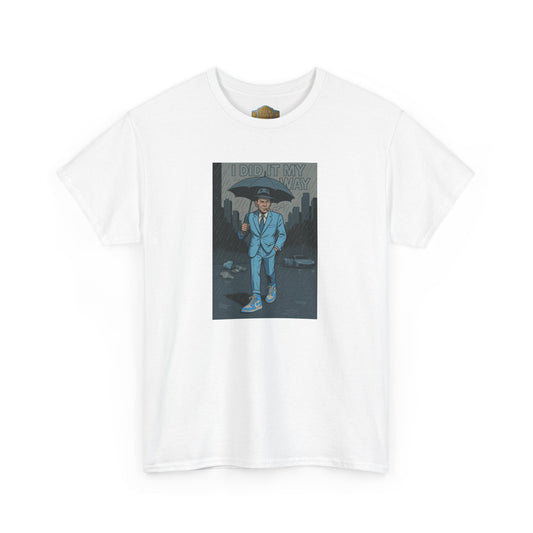 Retro 1 High UNC Reimagined  Did it My Way Shirt