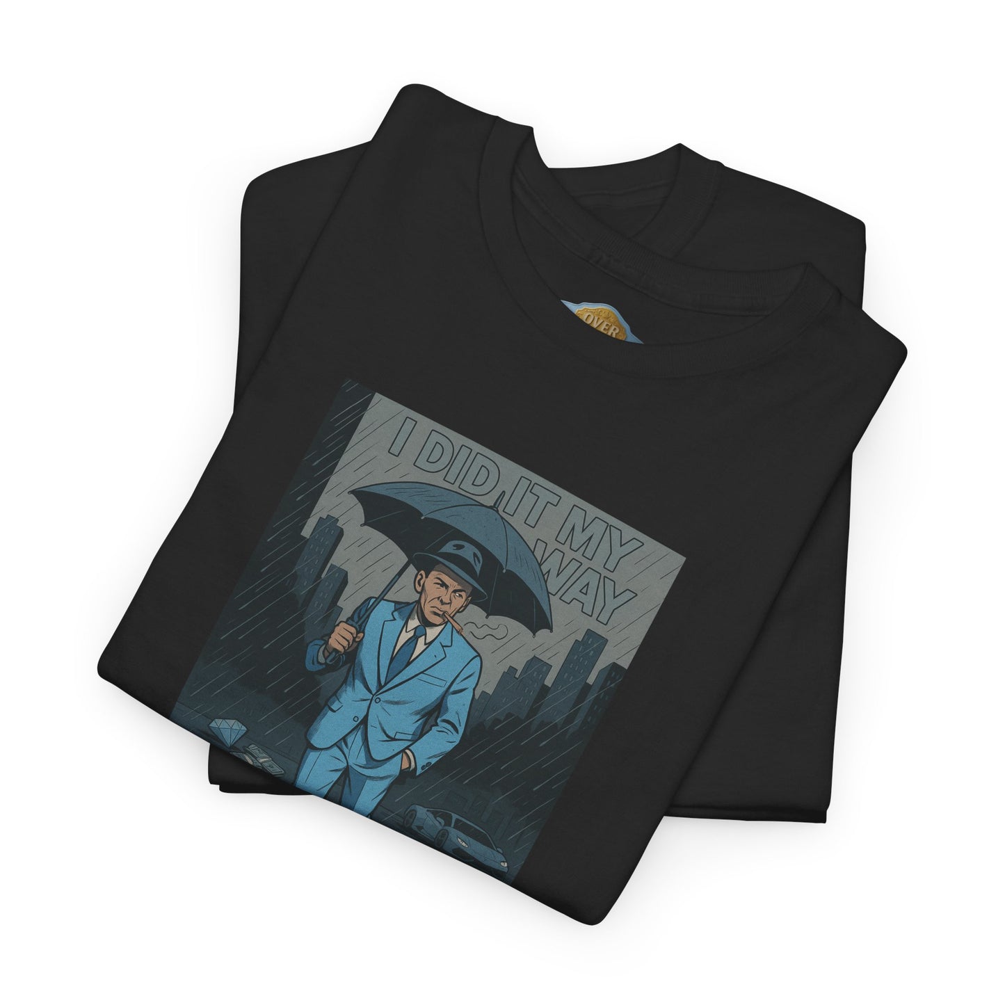 Retro 1 High UNC Reimagined  Did it My Way Shirt