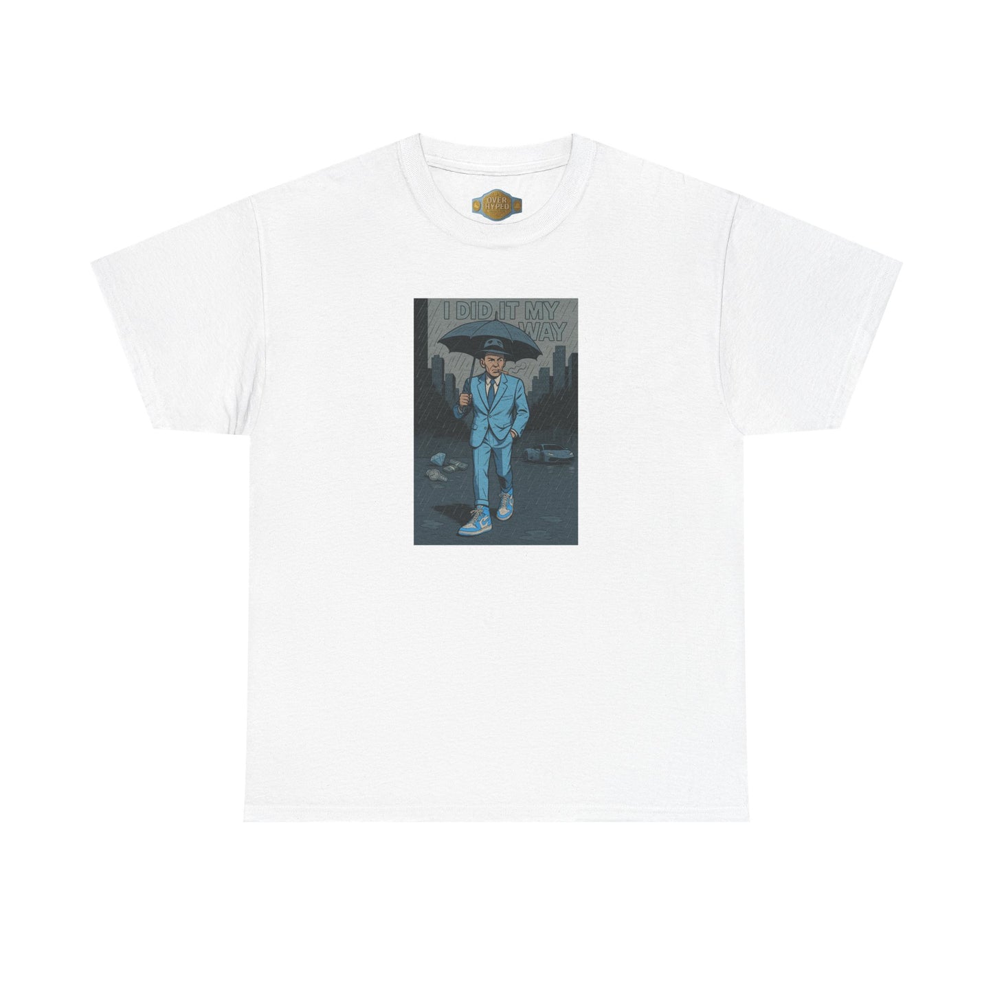 Retro 1 High UNC Reimagined  Did it My Way Shirt