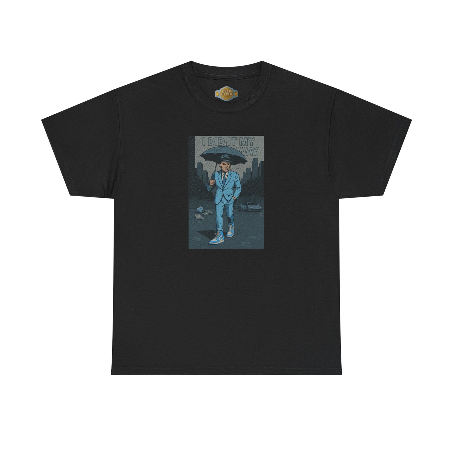 Retro 1 High UNC Reimagined  Did it My Way Shirt