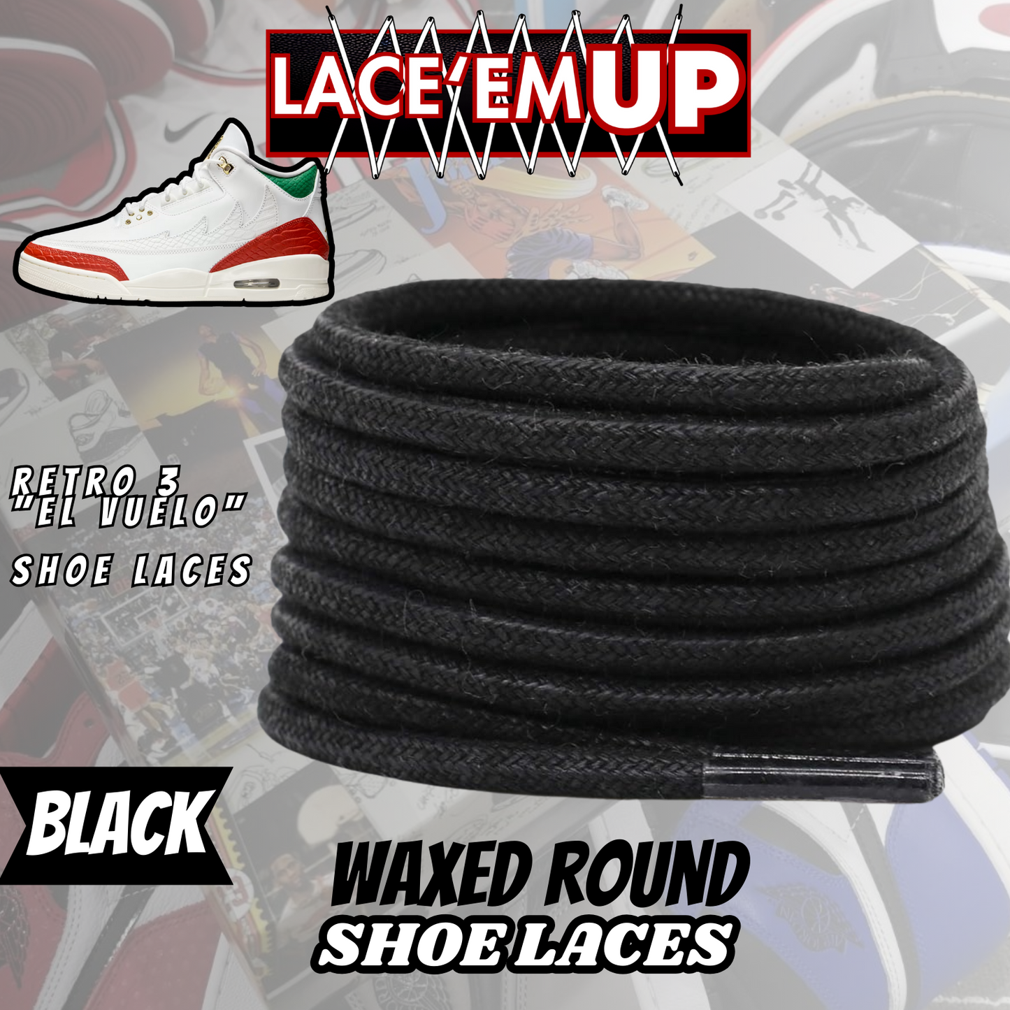 Retro 3  EL VUELO Shoe Laces Premiun replacement laces, AJ3 LACES