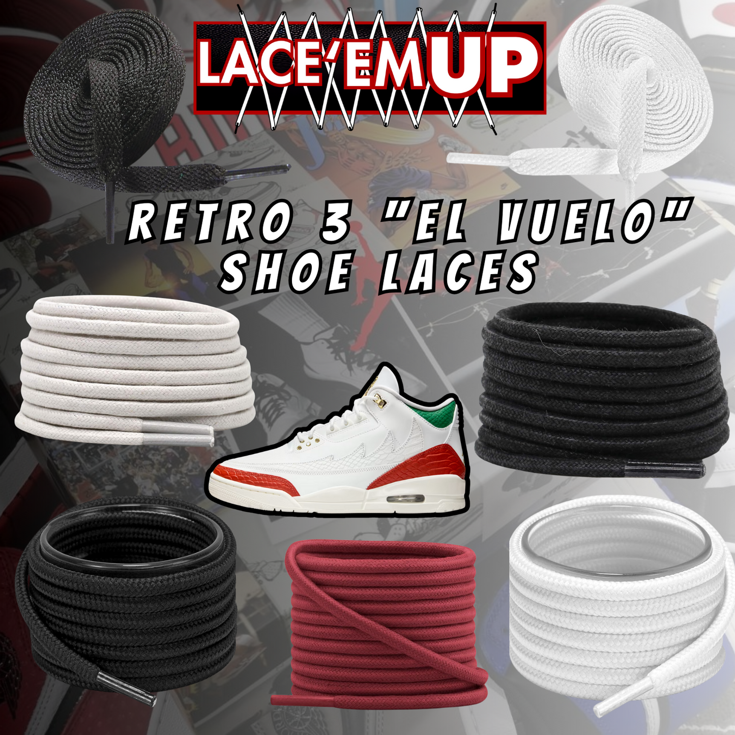 Retro 3  EL VUELO Shoe Laces Premiun replacement laces, AJ3 LACES