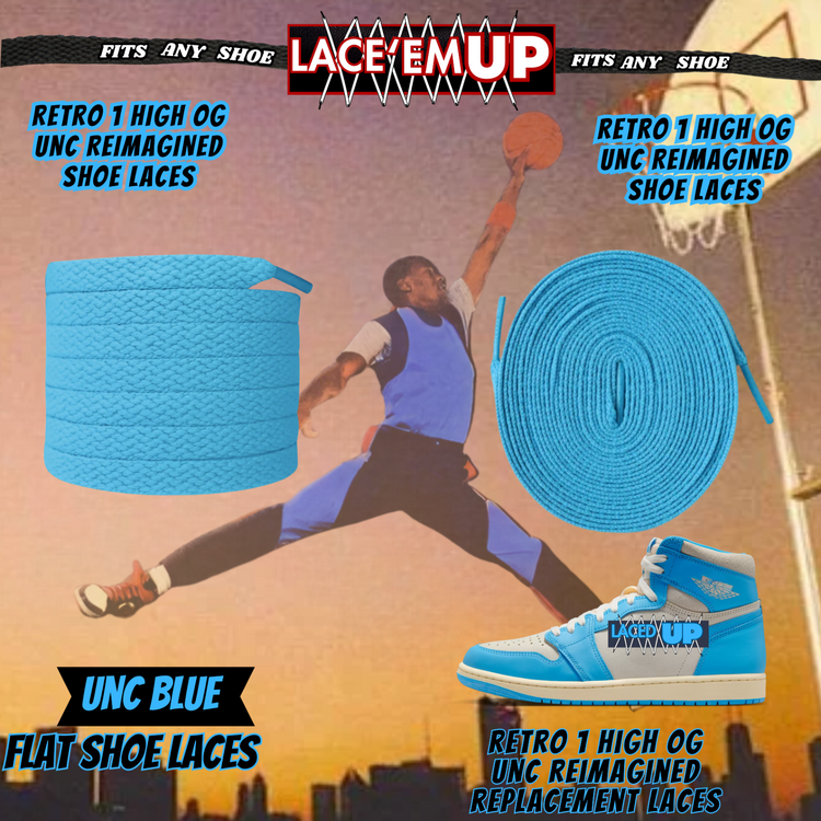 Retro 1 Unc Shoe Laces replacement for AJ 1 UNC REIMAGINED-UNIVERSITY BLUE-LACES