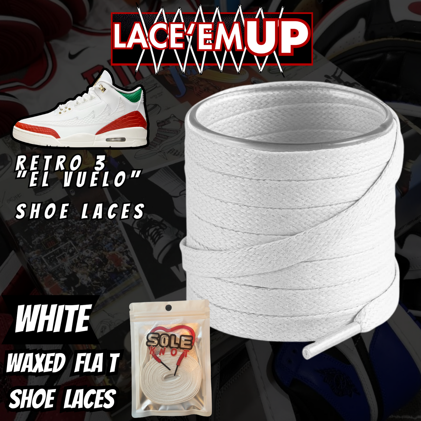 Retro 3  EL VUELO Shoe Laces Premiun replacement laces, AJ3 LACES