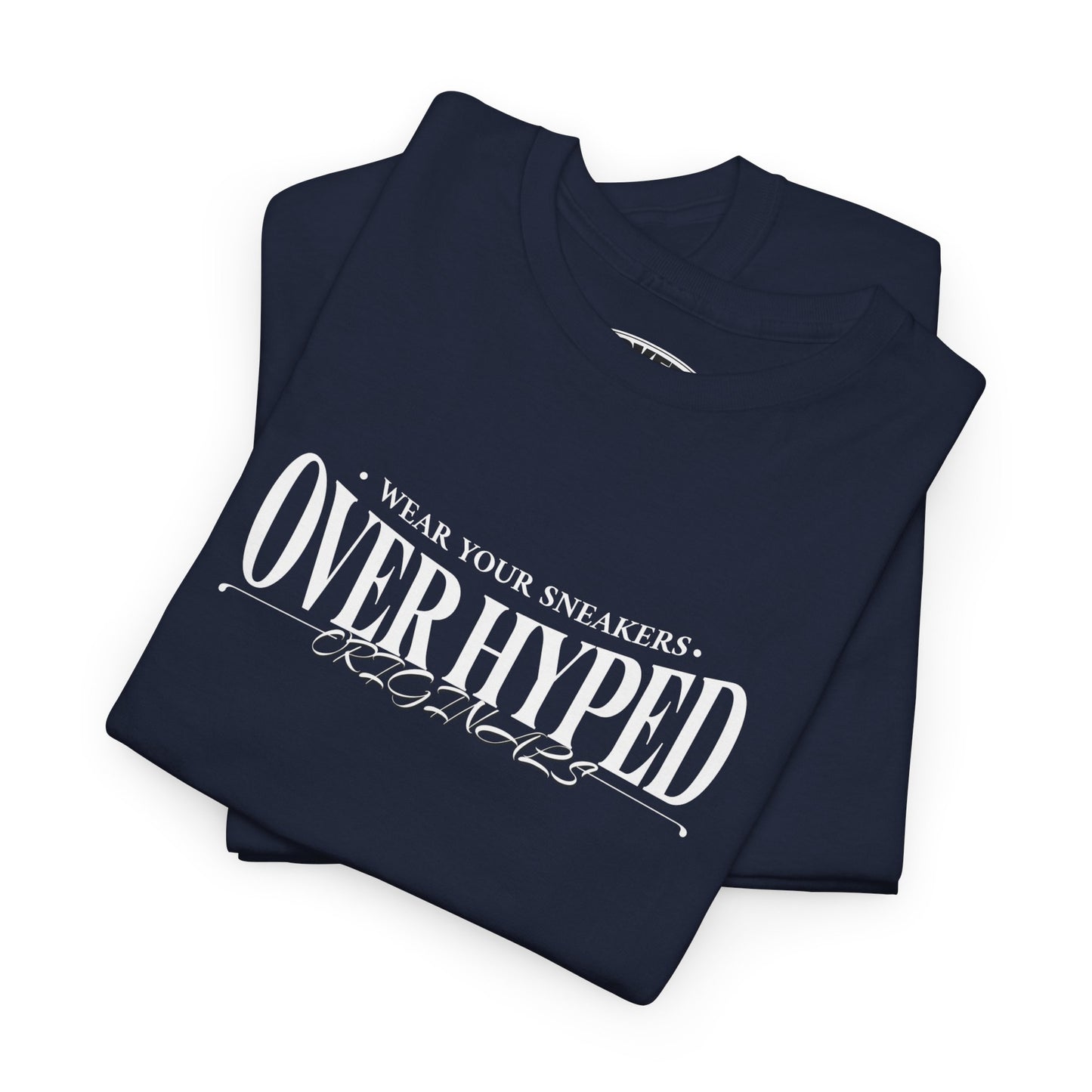 Over-Hyped Wear Your Kicks Tee