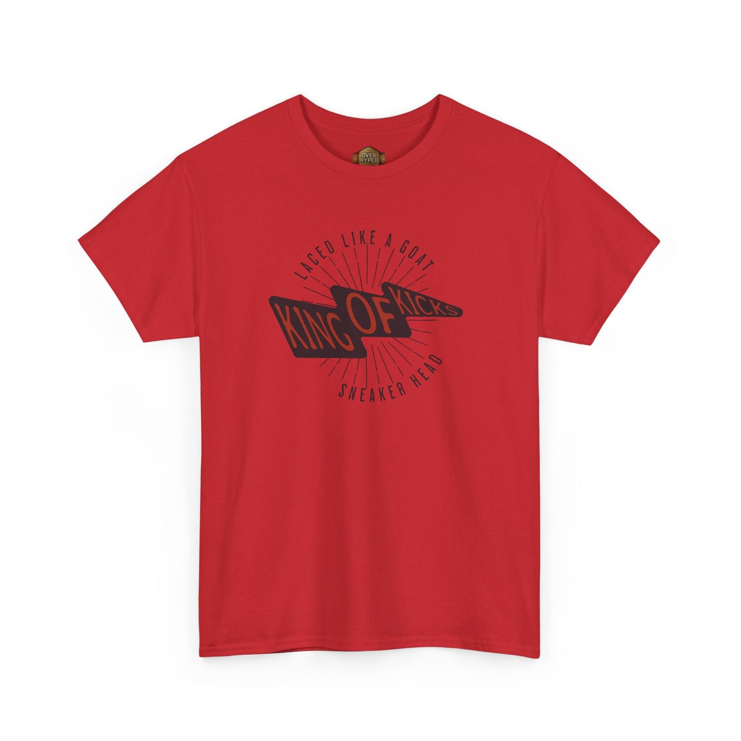 King Of Kicks Shirt by Over Hyped