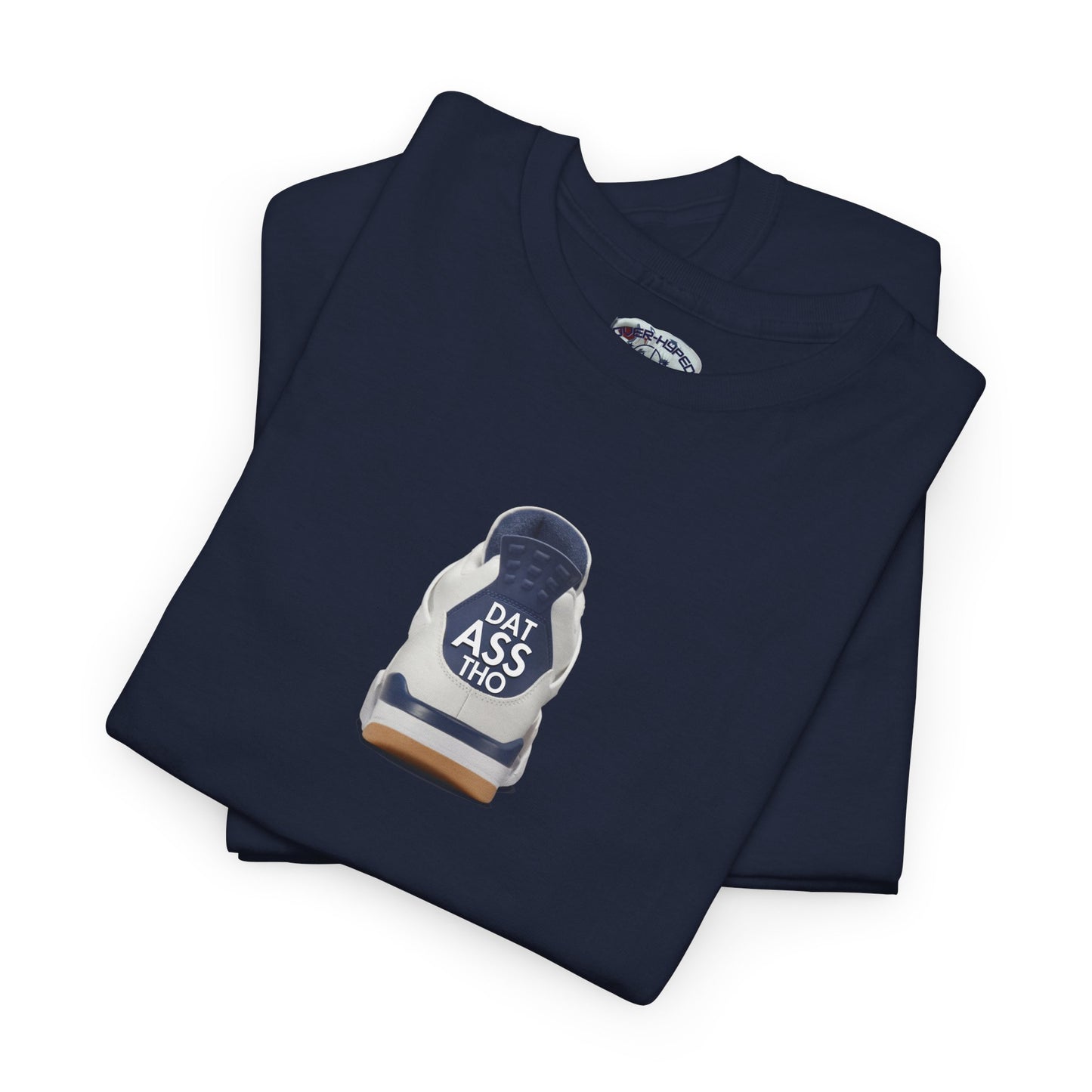 Retro 4 SB 'Navy' Dat Asss Tho  Tee by Over-Hyped