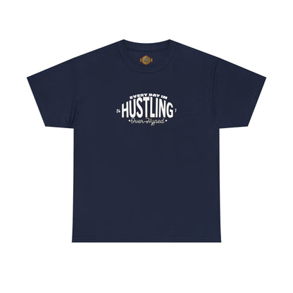 Every Day Im Hustling Shirt by Over-Hyped