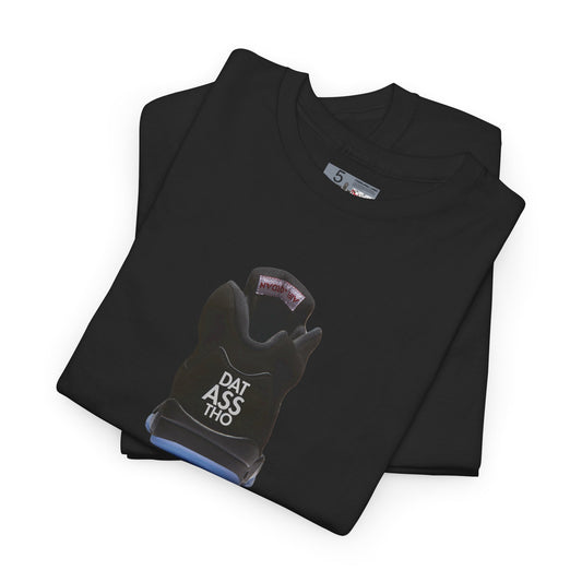 Retro 5 Black Metallic Dat Assss Tho  Shirt