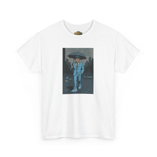 Retro 1 High UNC Reimagined  Did it My Way Shirt