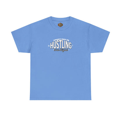 Every Day Im Hustling Shirt by Over-Hyped