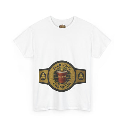 Over-Hyped Beer Pong Champion Black/Gold Shirt – Streetwear Gym Tee for Sneakerheads & Party Kings