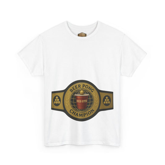 Over-Hyped Beer Pong Champion Black/Gold Shirt – Streetwear Gym Tee for Sneakerheads & Party Kings