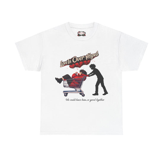 Love Is Over Hyped V2 Shirt – Valentines Day Shirt by Over Hyped, steetwear