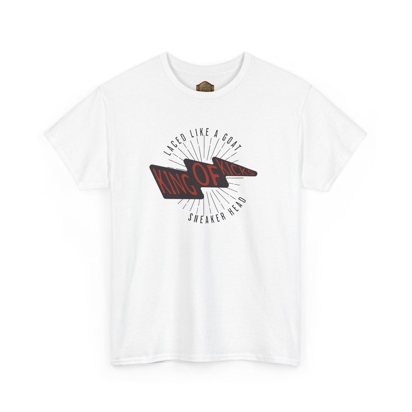 King Of Kicks Shirt by Over Hyped