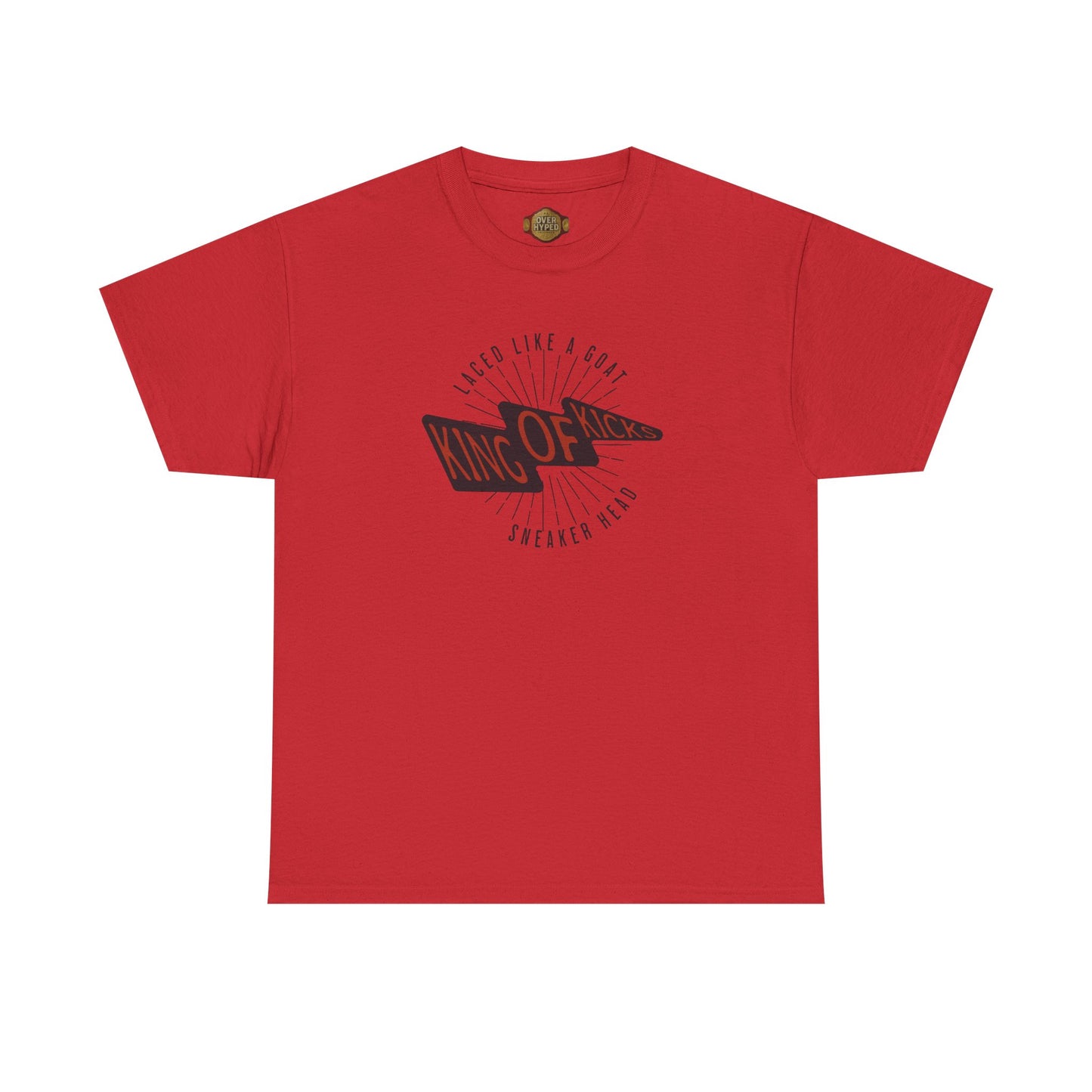 King Of Kicks Shirt by Over Hyped