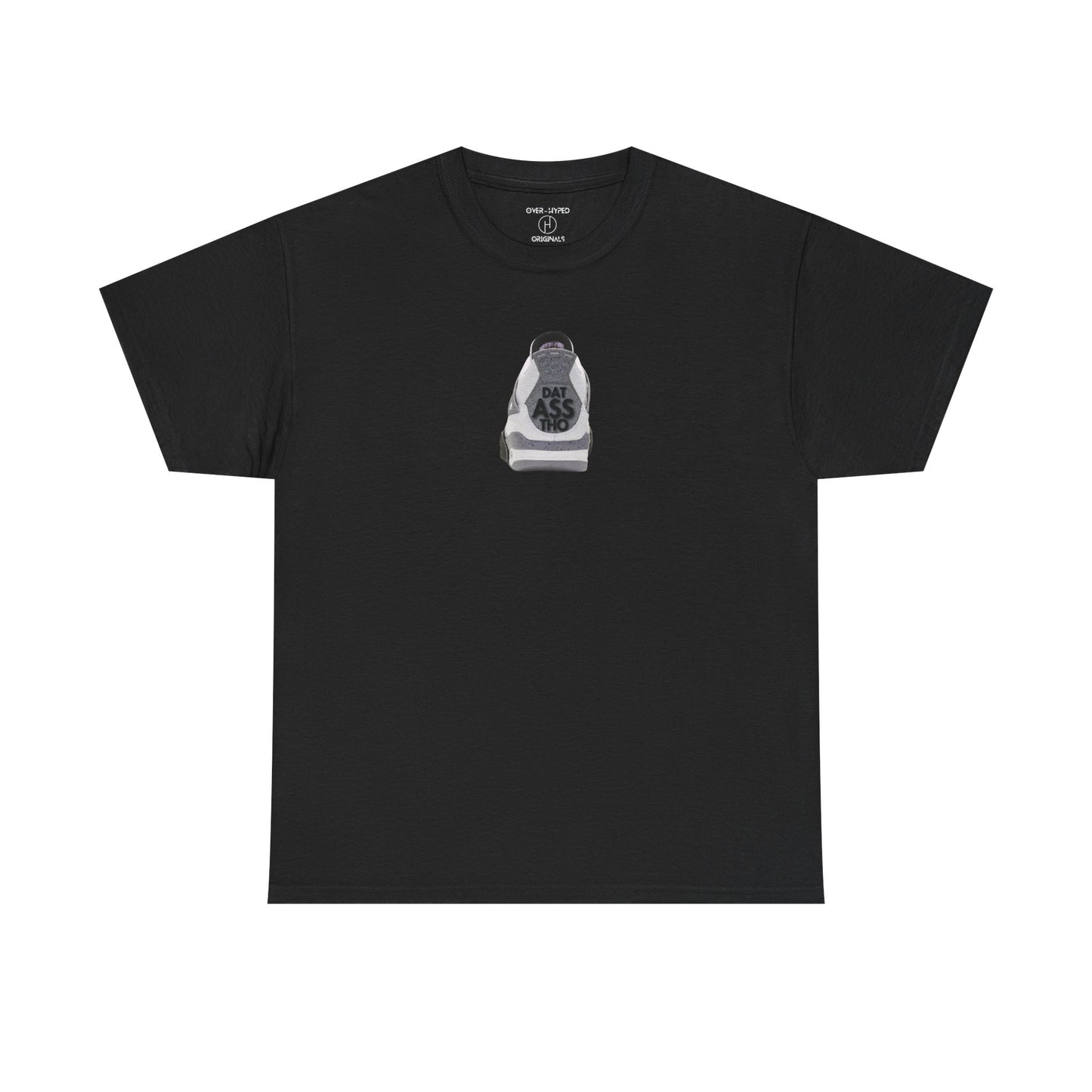 Retro 4 White Cement  Dat Asss Tho  Tee - by Over-Hyped