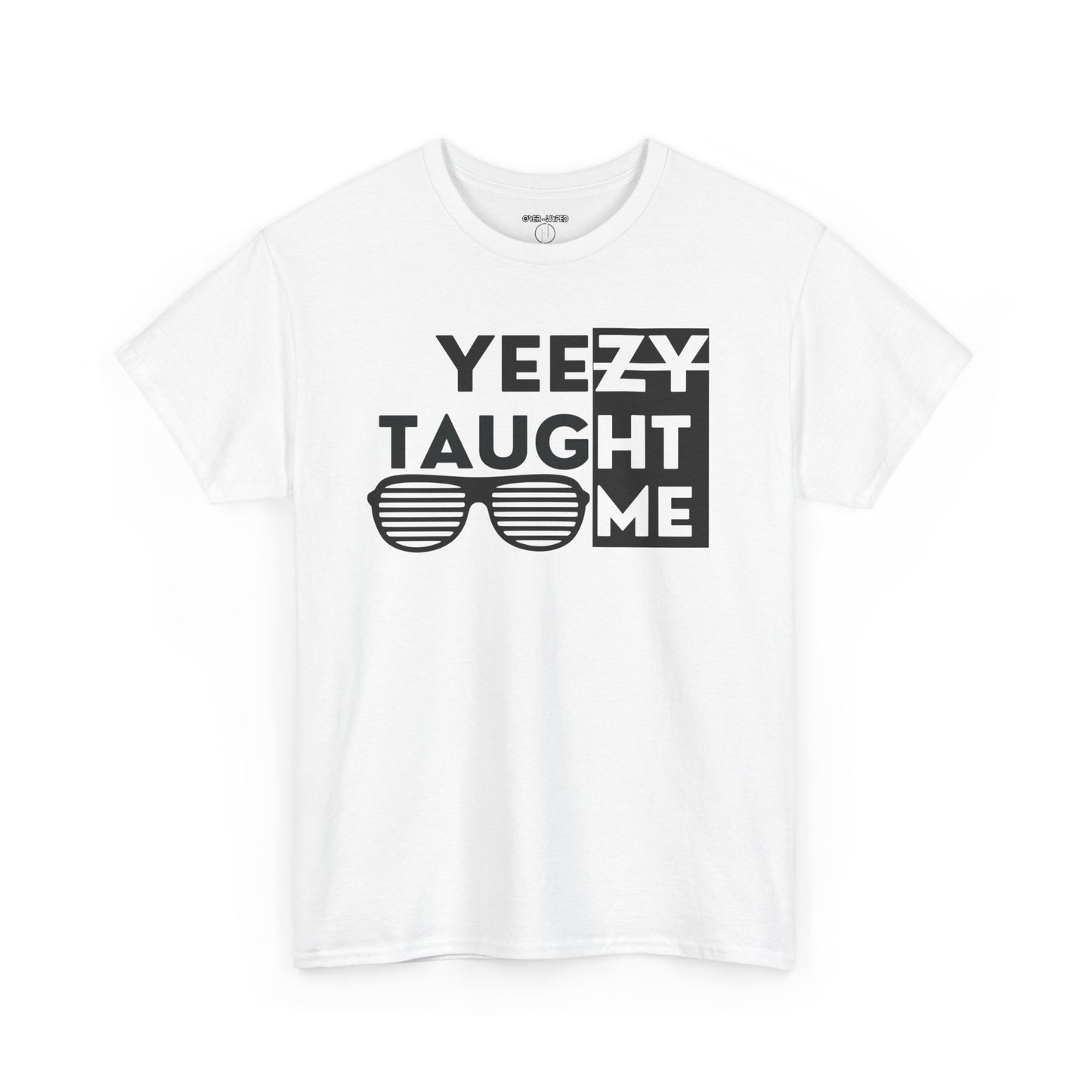 Yeeezy Taught Me Shirt