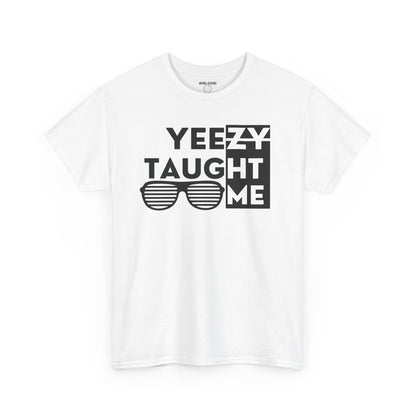 Yeeezy Taught Me Shirt