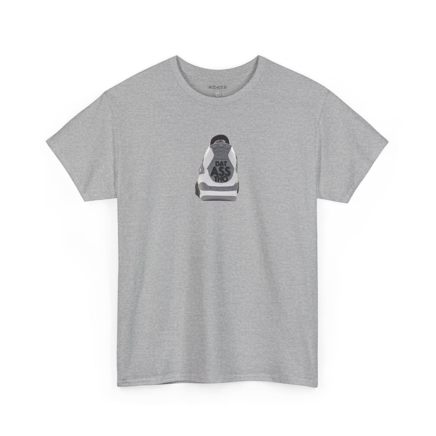Retro 4 White Cement  Dat Asss Tho  Tee - by Over-Hyped