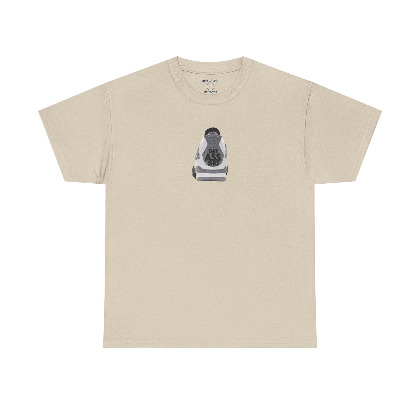 Retro 4 White Cement  Dat Asss Tho  Tee - by Over-Hyped