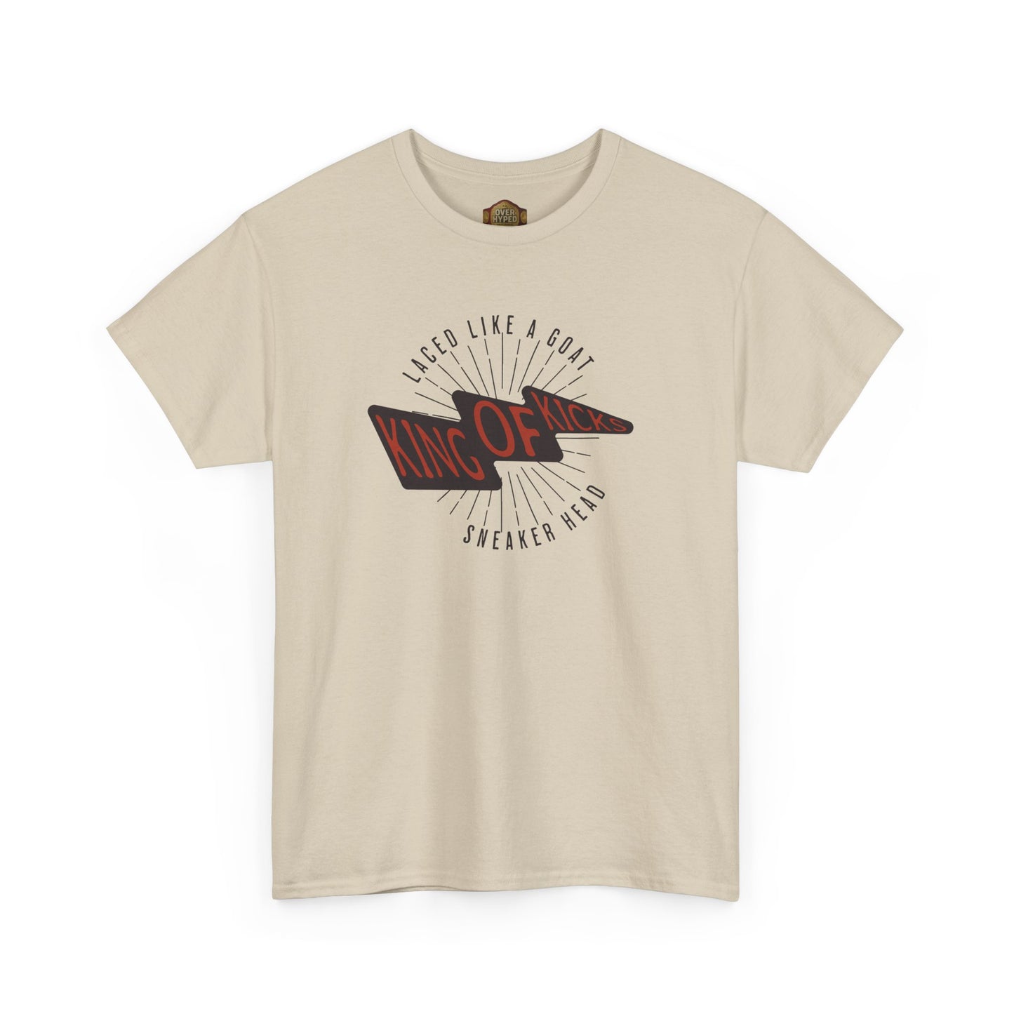 King Of Kicks Shirt by Over Hyped