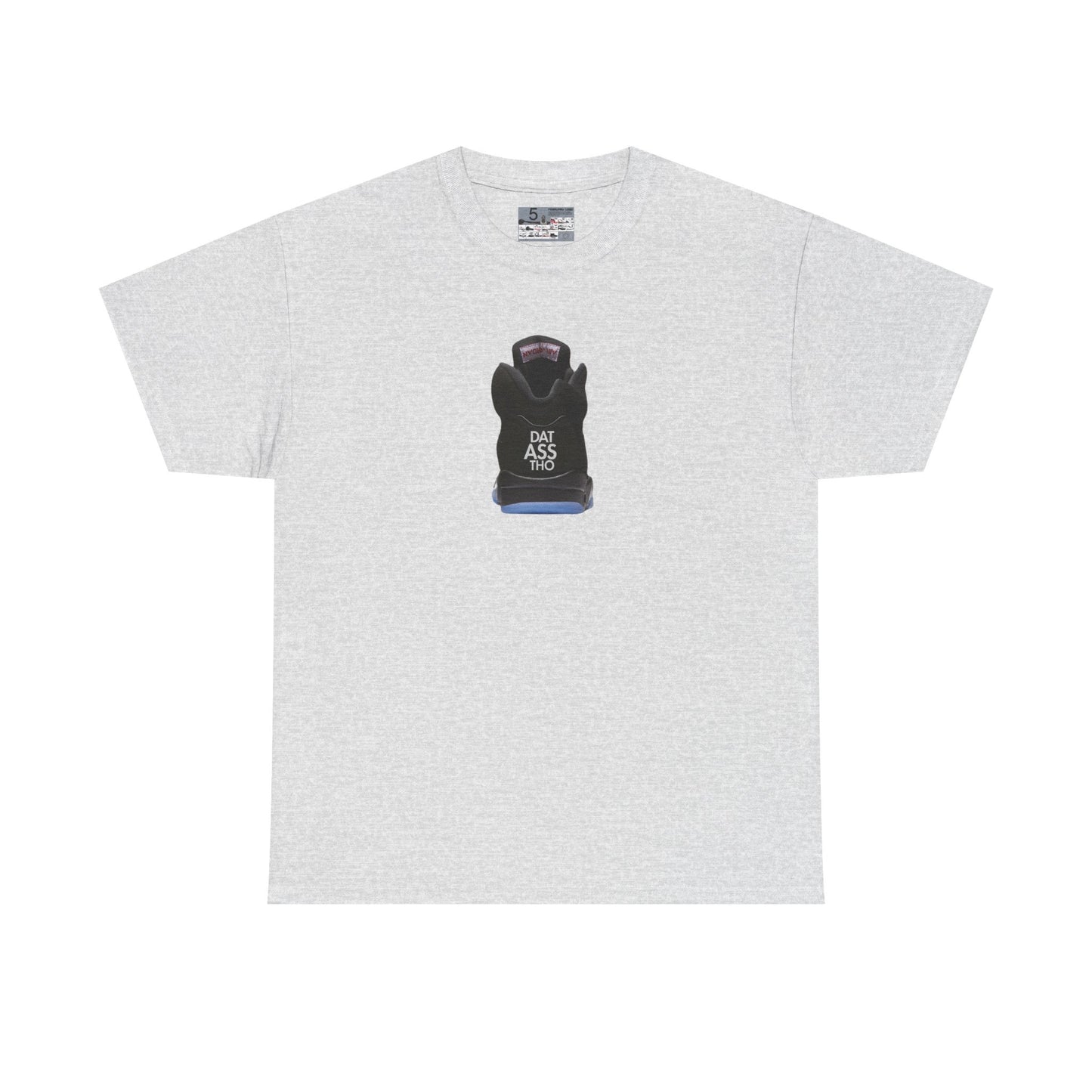 Retro 5 Black Metallic Dat Assss Tho  Shirt