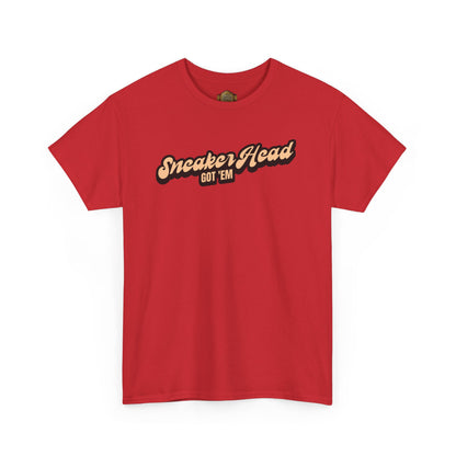 Sneaker Head Got Em Shirt by Over-Hyped