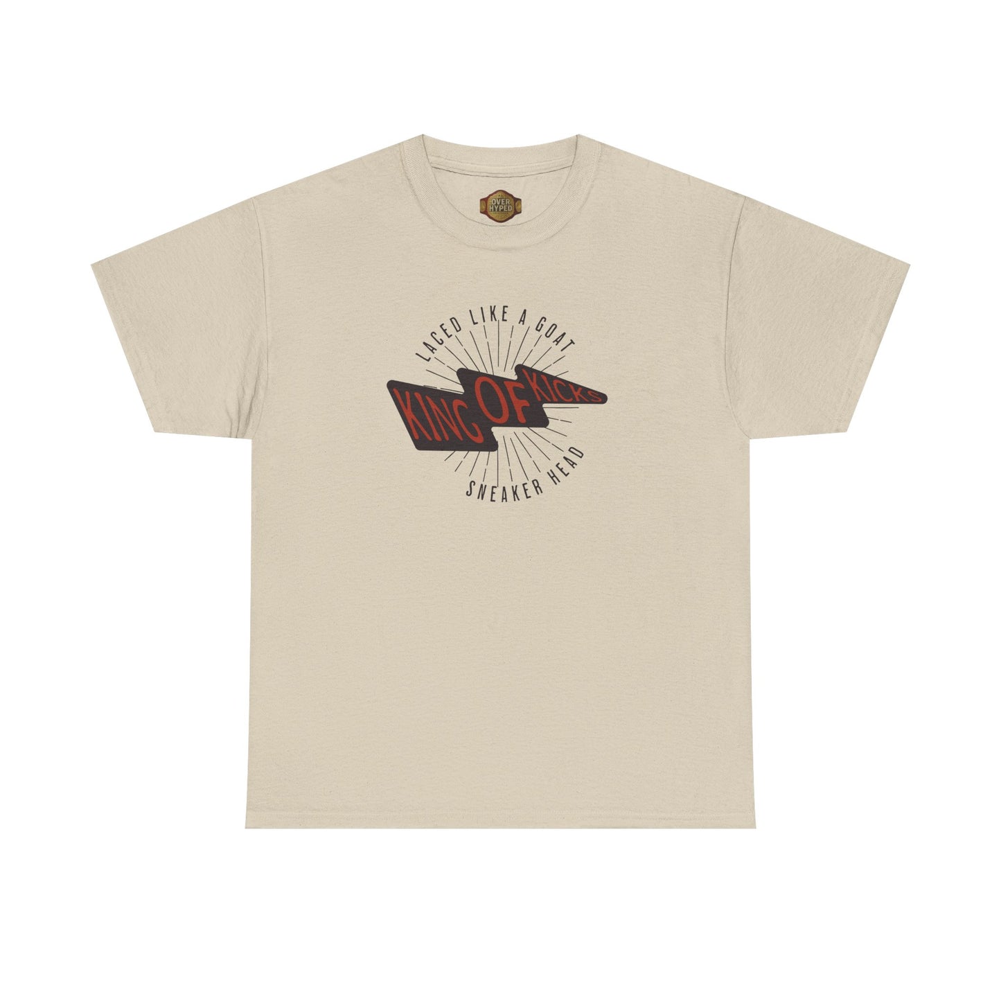 King Of Kicks Shirt by Over Hyped