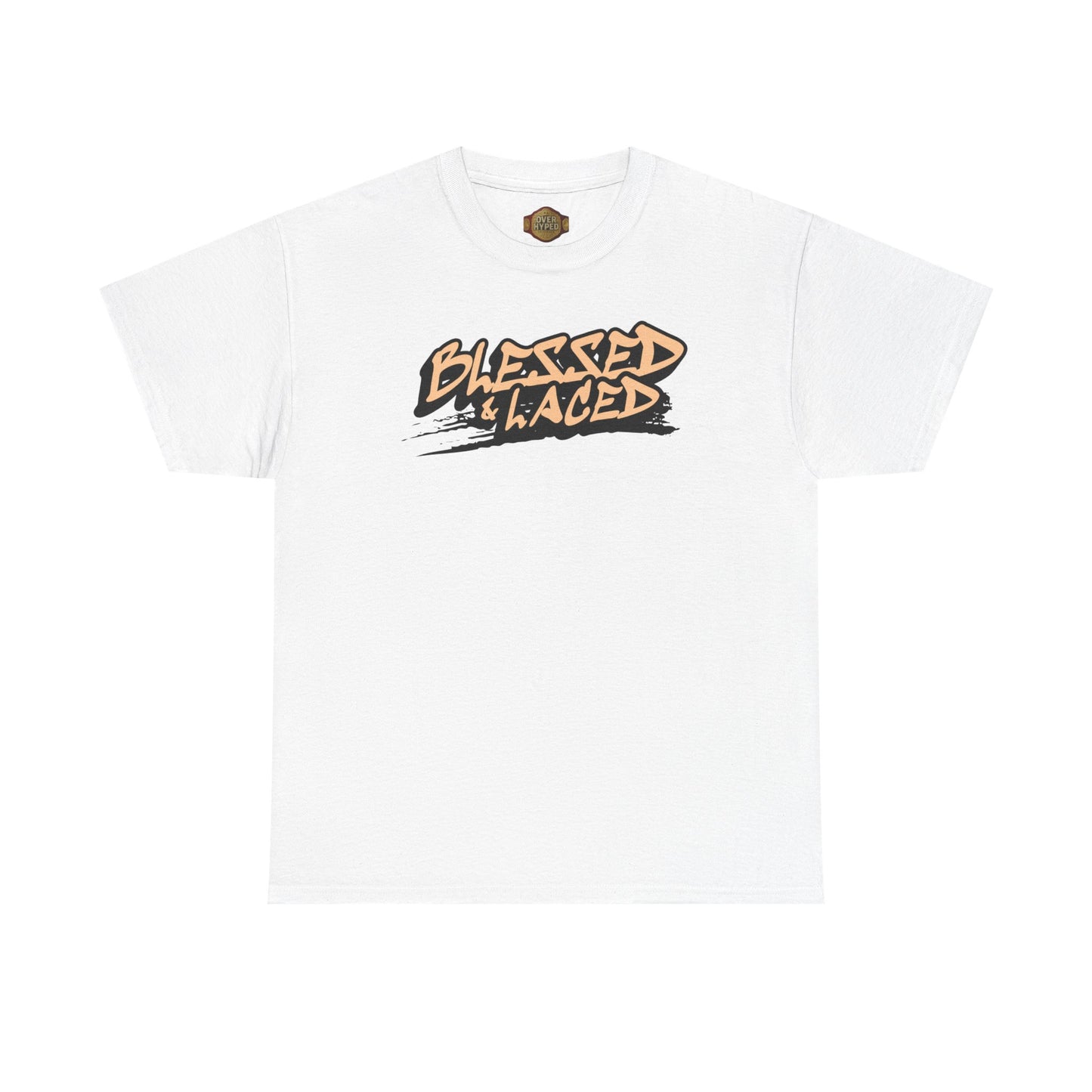 Blessed and Laced By Over-Hyped