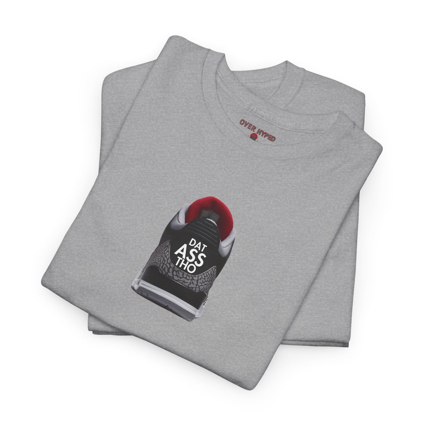 Retro 3 Black Cement Dat Assss Tho Shirt