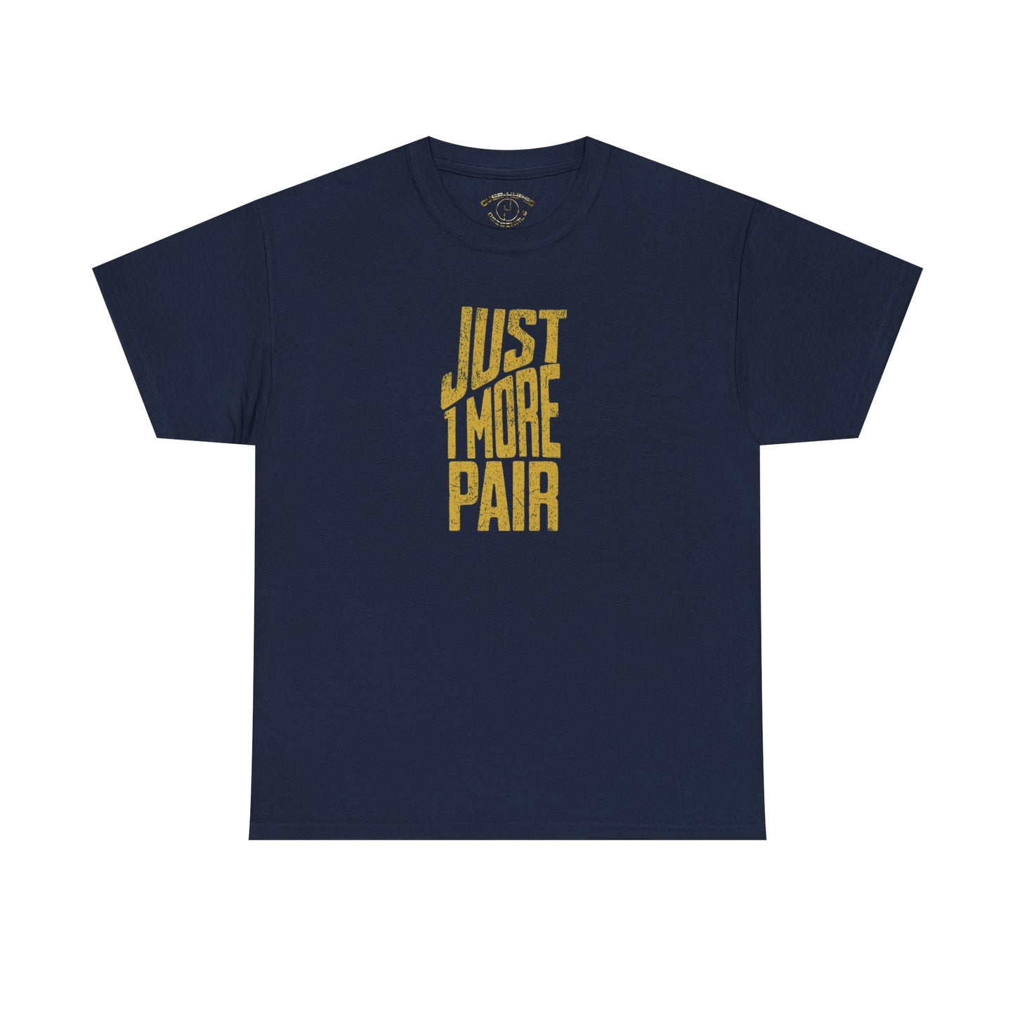 Protro 4 Gold Just 1 More Pair Shirt