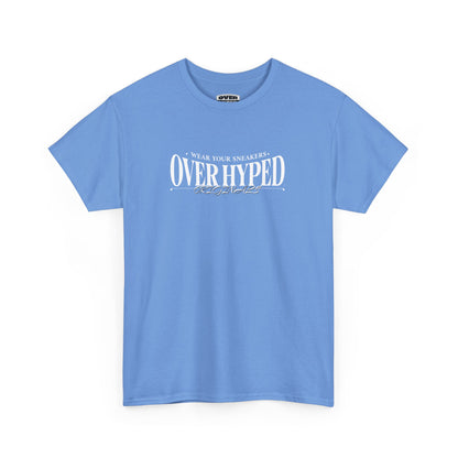 Over-Hyped Wear Your Kicks Tee