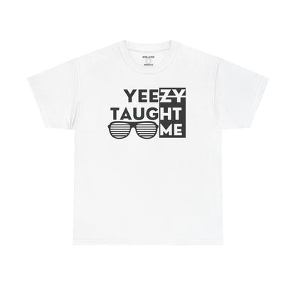 Yeeezy Taught Me Shirt