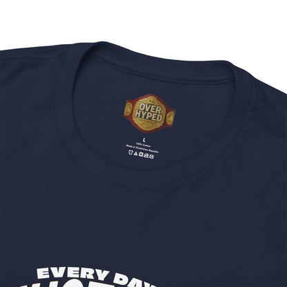 Every Day Im Hustling Shirt by Over-Hyped