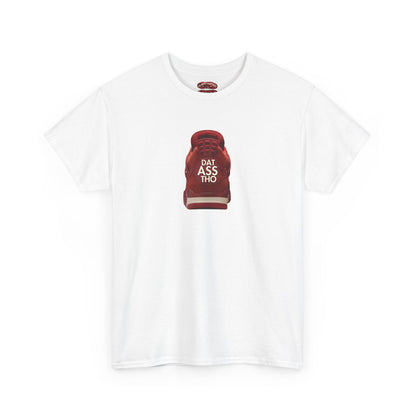 Retro 4 Brick by Brick - Dat Assss Tho Shirt
