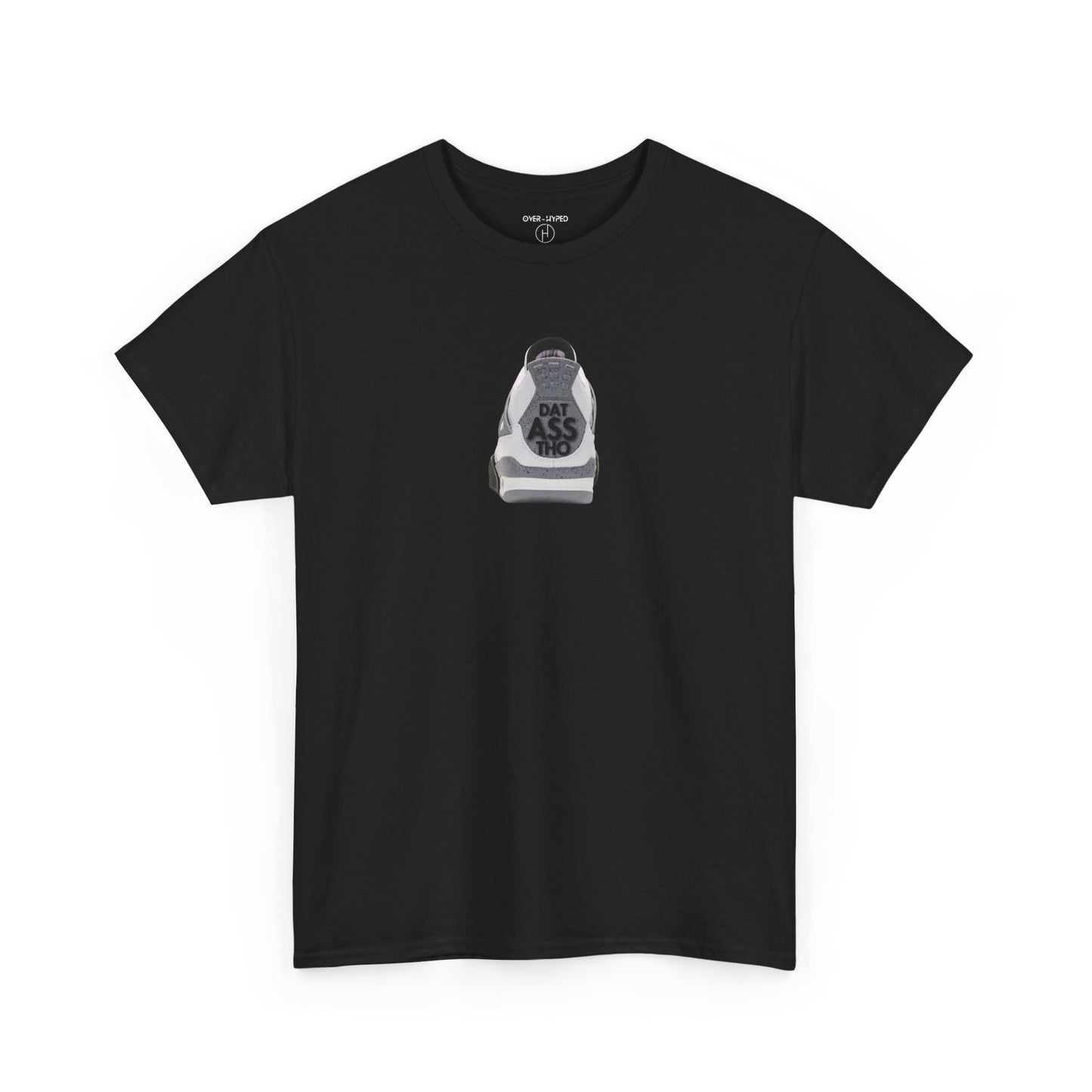 Retro 4 White Cement  Dat Asss Tho  Tee - by Over-Hyped
