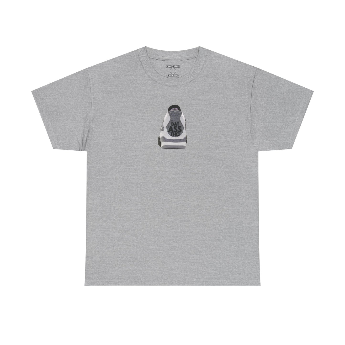 Retro 4 White Cement  Dat Asss Tho  Tee - by Over-Hyped