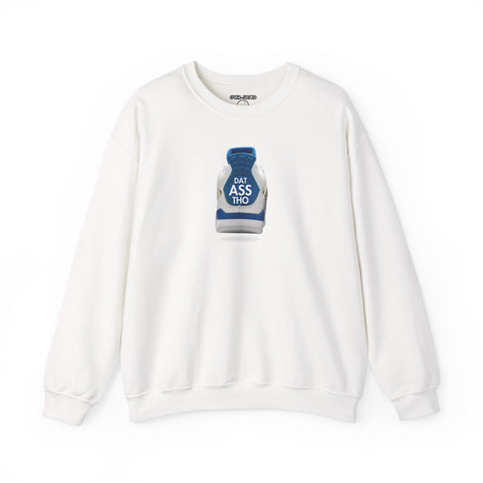 Retro 4  Industrial Blue Dat Assss Tho SweatShirt