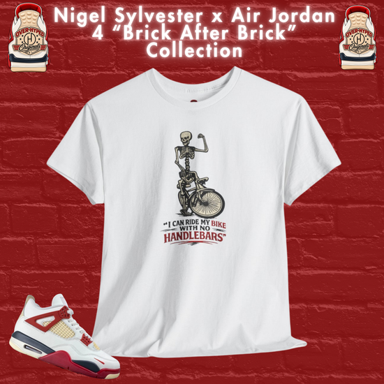 Shirt to Match Nigel Sylvester x Jordan 4 “Brick After Brick” Sneaker Match Tee NO HANDLEBARS