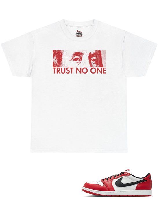 Over Hyped Originals - Retro 1 Low Og Chicago shirt- TRUST NO ONE