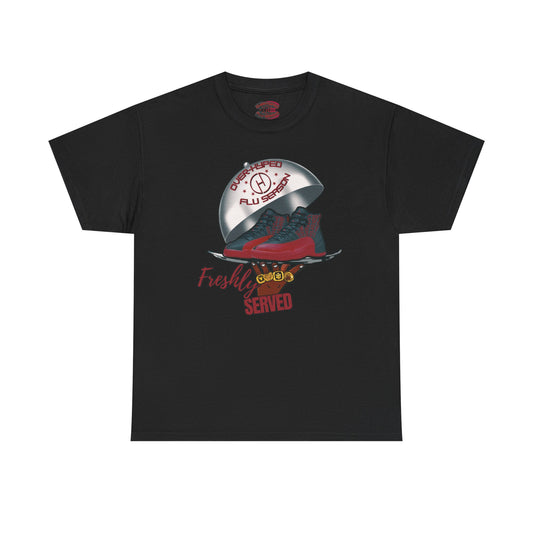 Retro 12 Flu Game Freshly Served Tee - by Over-Hyped