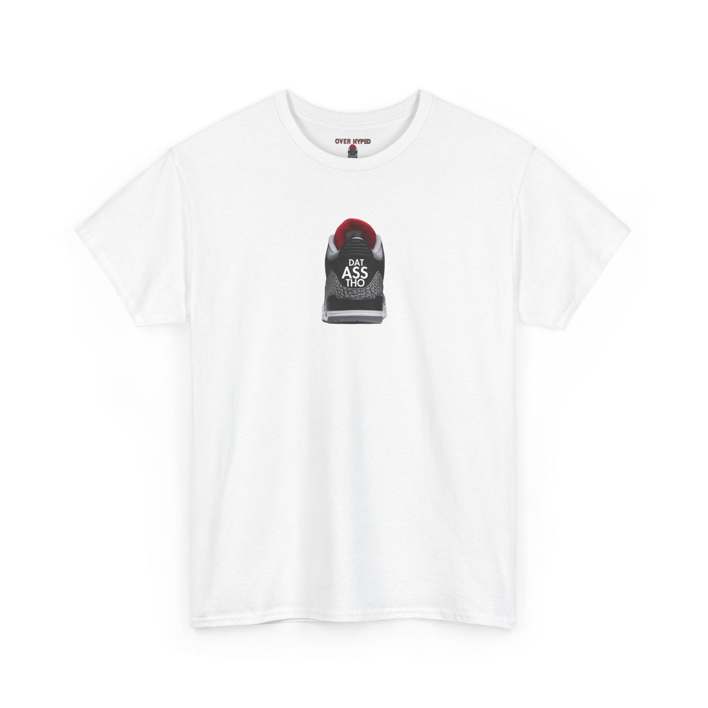 Retro 3 Black Cement Dat Assss Tho Shirt