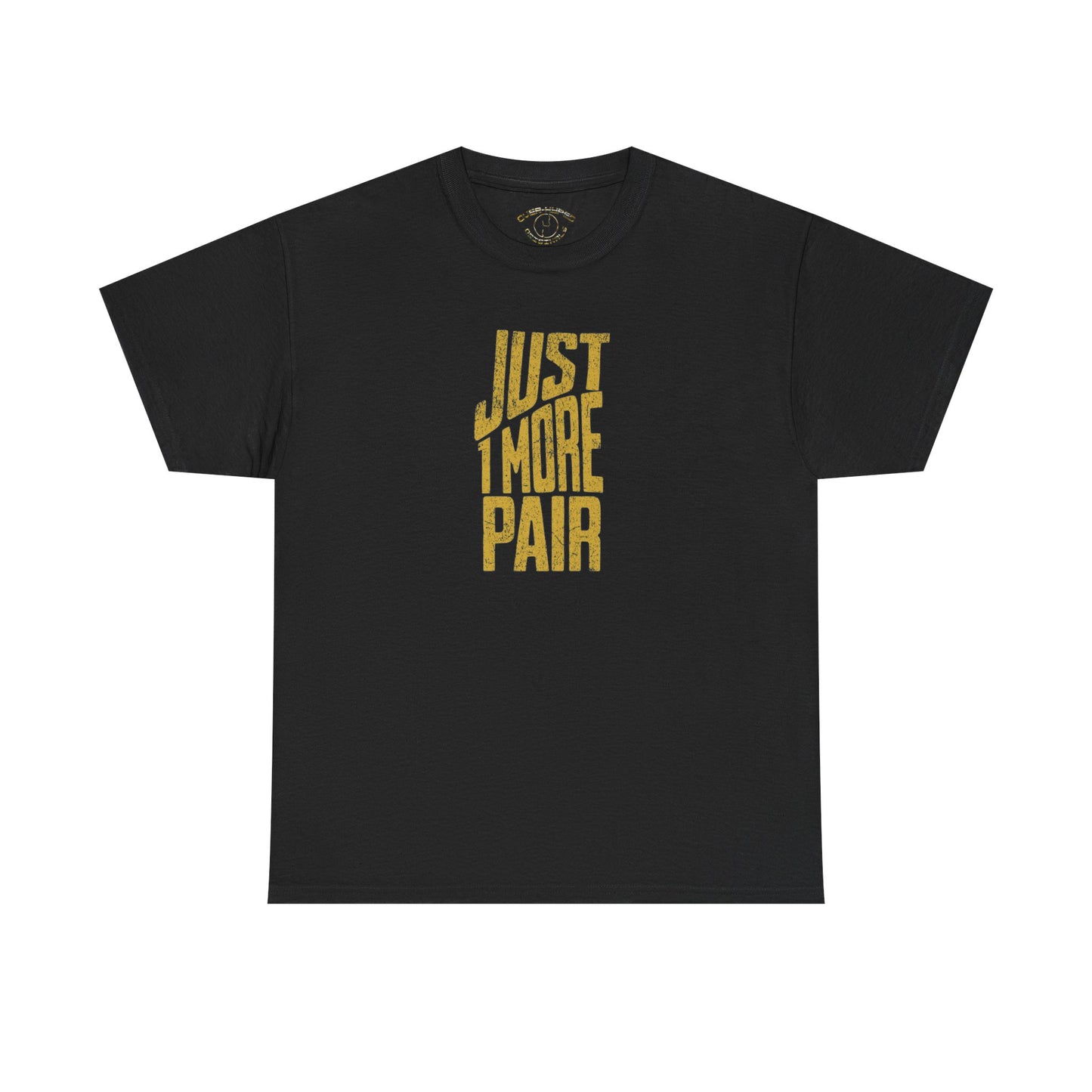 Protro 4 Gold Just 1 More Pair Shirt