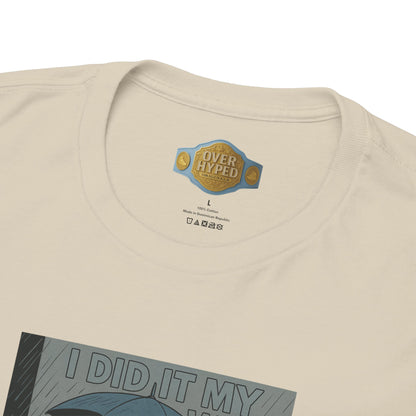 Retro 1 High UNC Reimagined  Did it My Way Shirt