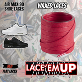 AIR MAX 90 Shoe Laces Replacement-Premium Laces for Air Max 90 SHOE LACES
