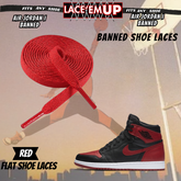"Banned" Flat Shoe Laces replacement for jordan 1  OG BLACK TOE LACES