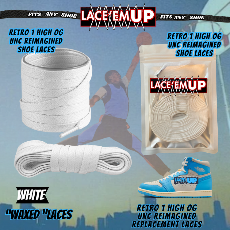 Retro 1 Unc Shoe Laces replacement for AJ 1 UNC REIMAGINED-UNIVERSITY BLUE-LACES
