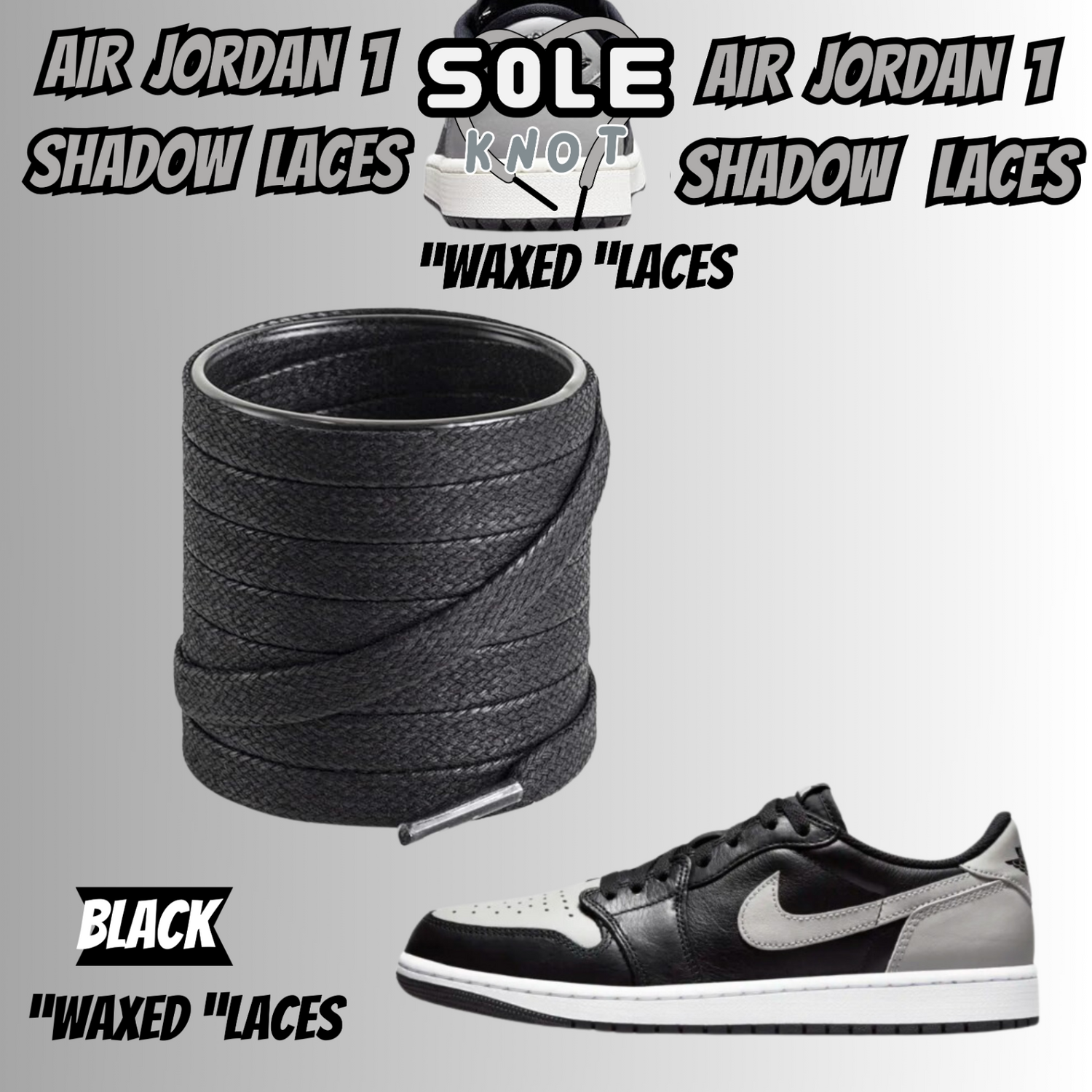 PREMIUM SHOELACES FOR  Air AJ Jordan 1 SHADOW