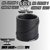 PREMIUM SHOELACES FOR  Air AJ Jordan 1 SHADOW